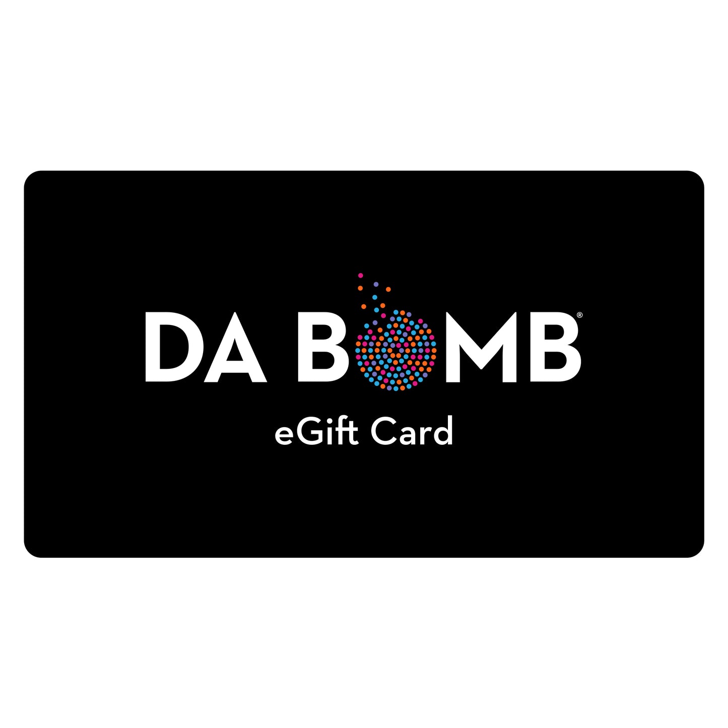 Da Bomb Classic e gift card